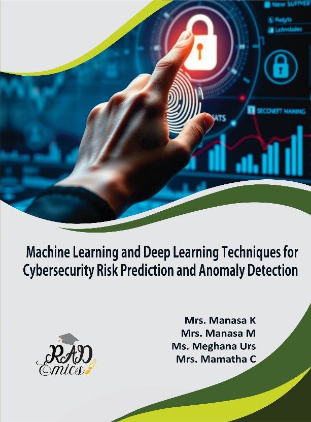 Machine Learning and Deep Learning Techniques for Cybersecurity Risk Prediction and Anomaly Detection